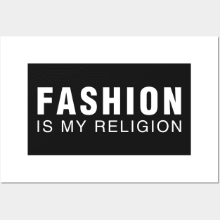 Fashion is My Religion Posters and Art